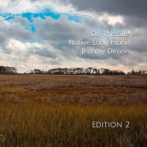 Book:  ON THIS SITE -  by Jeremy Dennis   Shinnecock Nation