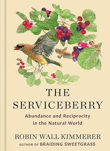 Book: THE SERVICEBERRY by Robin Wall Kimmerer