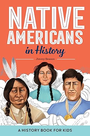 Book: NATIVE AMERICANS IN HISTORY by Jimmy Beason