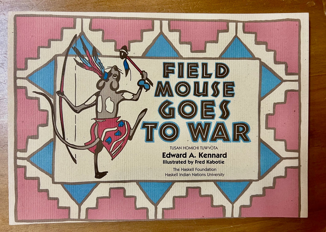 Book: FIELD MOUSE GOES TO WAR   by Edward A. Kennard