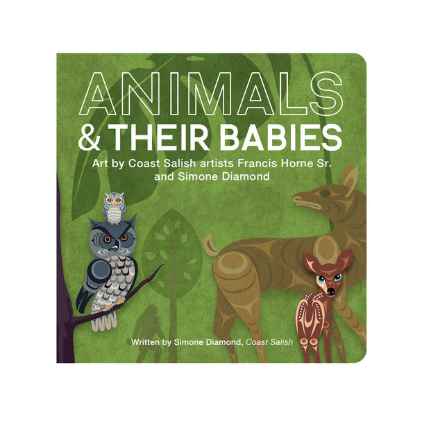 Board Book:  Animals and Their Babies by Simone Diamond   Coast Salish