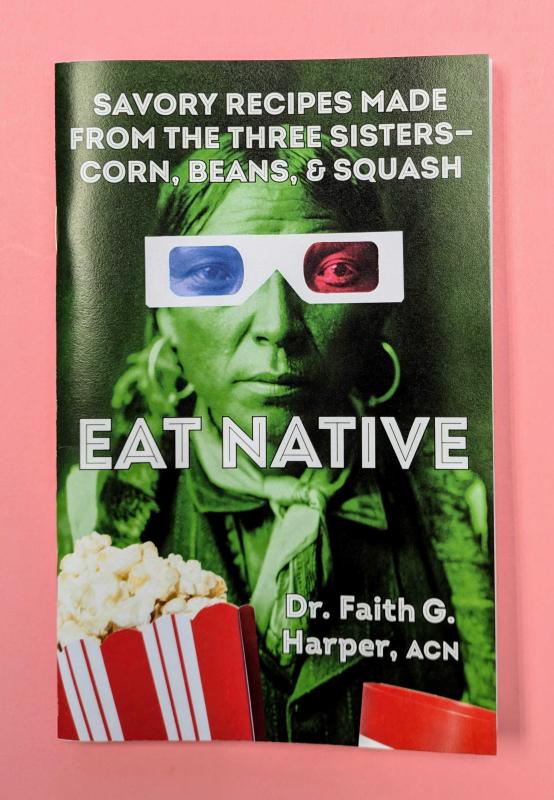 Book:  Savory Recipes Made From the Three Sisters-Corn, Beans, & Squash