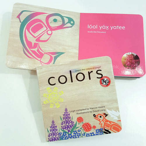 Board Book:  Learn the Colors in Lingit (Tlingit) by Yarrow Vaara, ILL by David Lang
