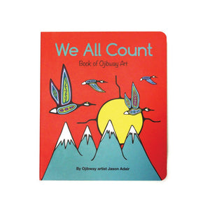 We All Count, Book of Ojibway Art by Jason Adair