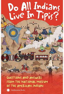 BOOK:  DO ALL INDIANS LIVE IN TIPIS?