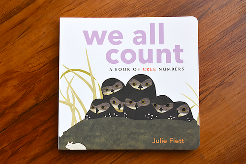 Board Book: We all count Cree, A Book of Cree Numbers by Julie Flett