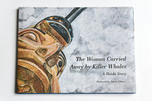 Load image into Gallery viewer, Woman Carried Away by Killer Whales, a Haida Story by Janine Gibbons
