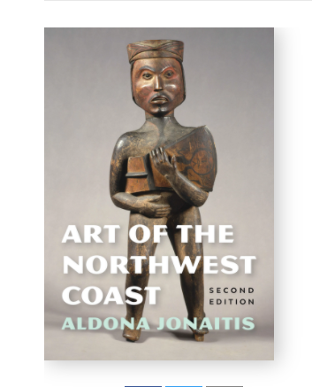Art of the Northwest Second Edition By Aldona Jonaitis