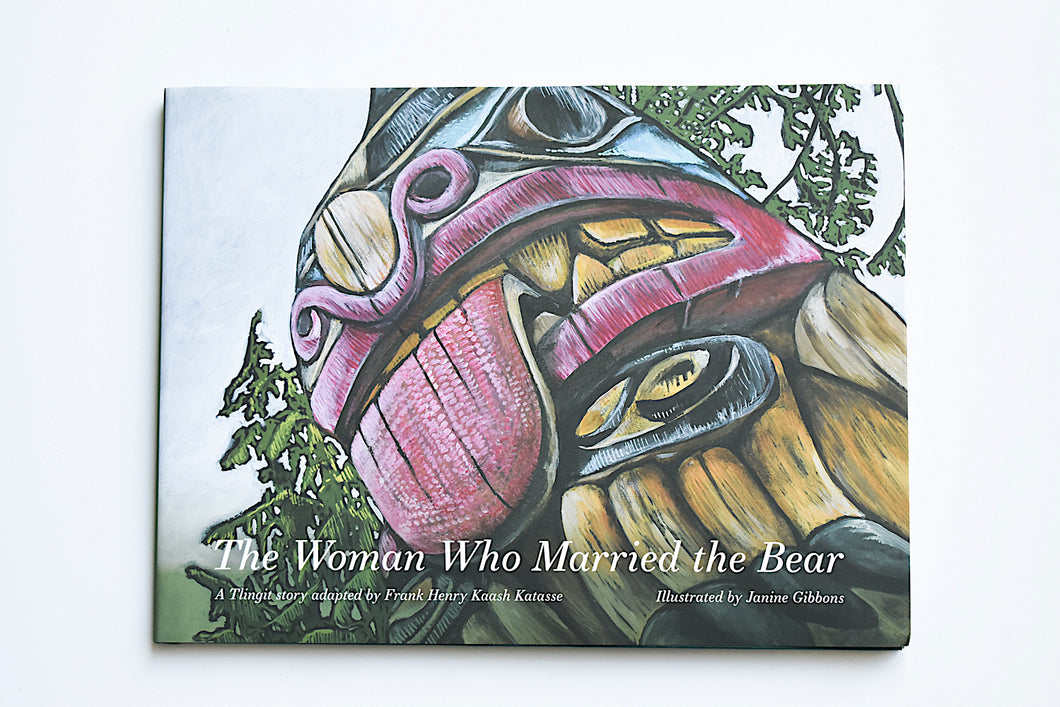 Woman Who Married the Bear illustrated by Janine Gibbons, Haida